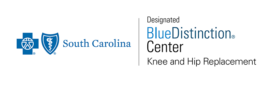 South Carolina Designated Blue Distinction Center Knee and Hip Replacement